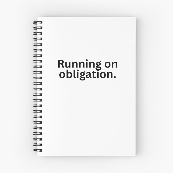 Item preview, Running on obligation. designed and sold by burritosupreme.