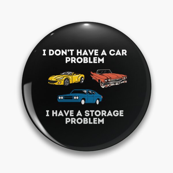Item preview, i don't have a car problem designed and sold by sydney-syder.