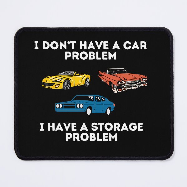 Item preview, i don't have a car problem designed and sold by sydney-syder.