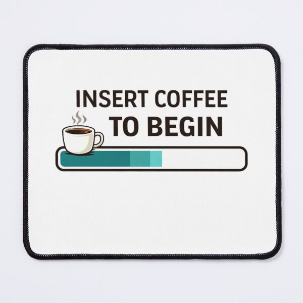 Item preview, Insert Coffee To Begin designed and sold by the-dovlat.