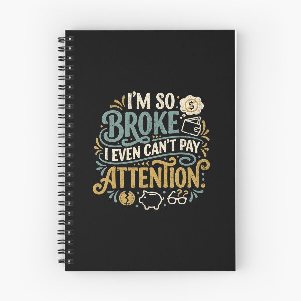 Item preview, I'm so broke I even can't pay attention designed and sold by Pflugart.