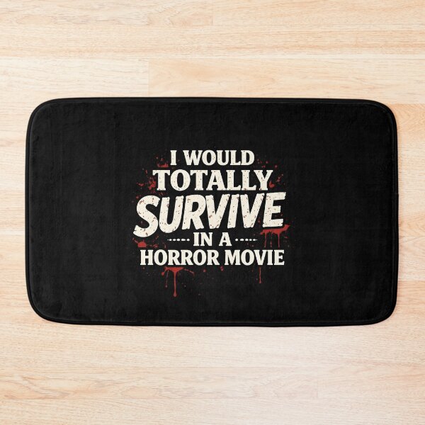 Item preview, I Would Totally Survive in A Horror designed and sold by JODYSMORGAN.