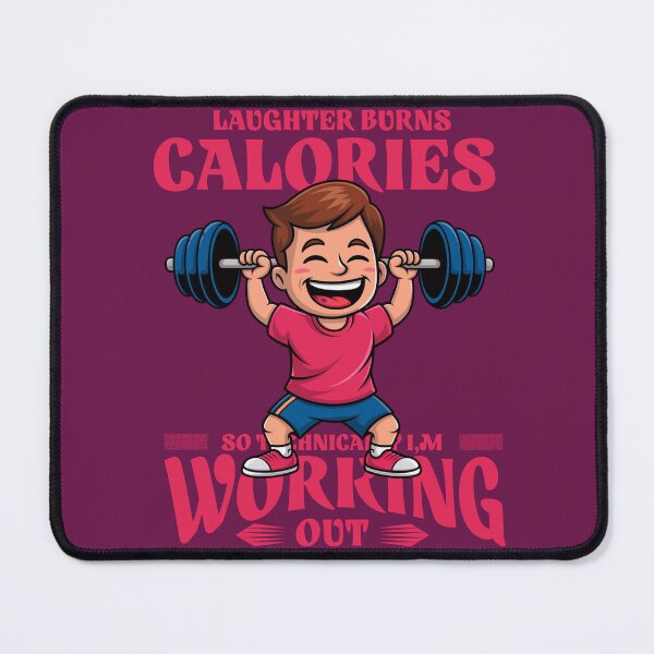 Item preview, Laughter Burns Calories - Funny Gym Humor Quote designed and sold by Abaseen.