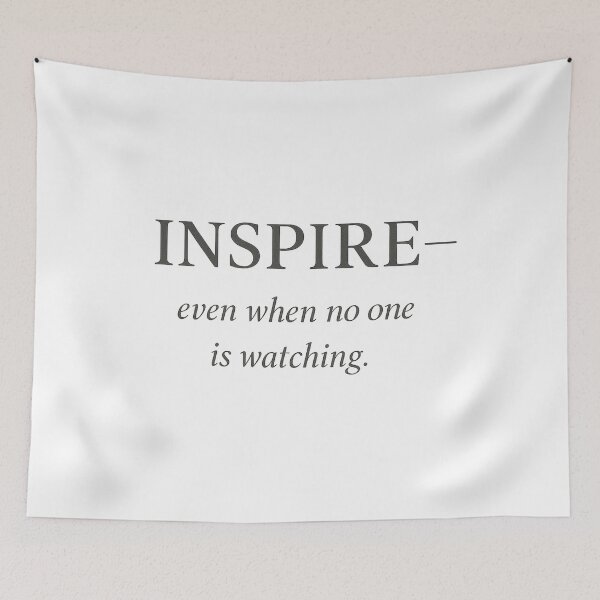 Item preview, Inspire Even When No One Is Watching – Quiet Strength Typography Design designed and sold by bazstees54.