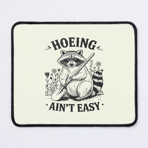 Item preview, Hoeing Ain’t Easy Gardening Pun designed and sold by nookmerch97.