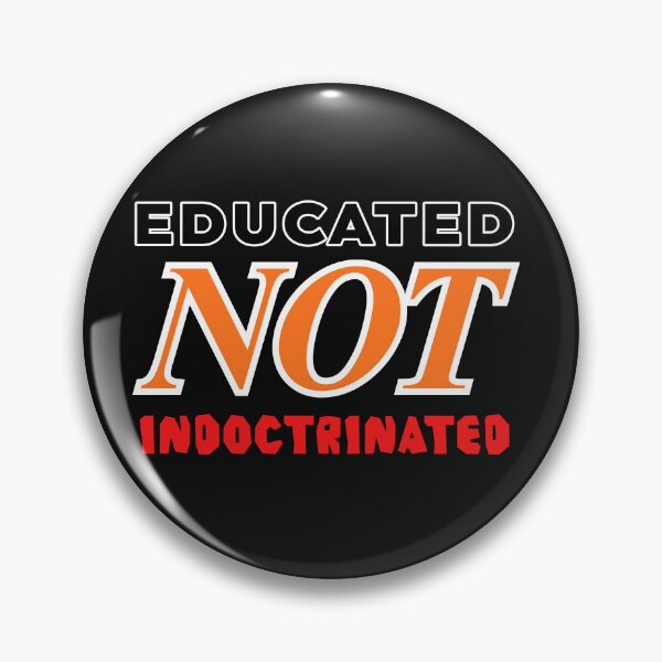 Item preview, Educated NOT Indoctrinated designed and sold by Atgrey-Art.