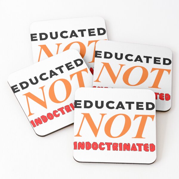 Item preview, Educated NOT Indoctrinated designed and sold by Atgrey-Art.