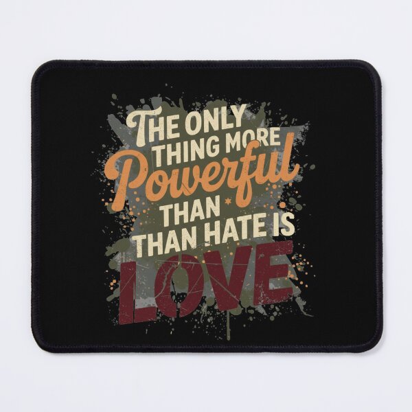 Item preview, The Only Thing More Powerful Than Hate is love designed and sold by Meryem Mamouni.
