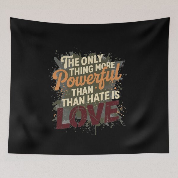Item preview, The Only Thing More Powerful Than Hate is love designed and sold by Meryem Mamouni.