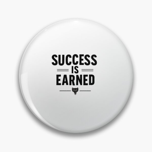 Item preview, SUCCESS IS EARNED designed and sold by EshaFashions.