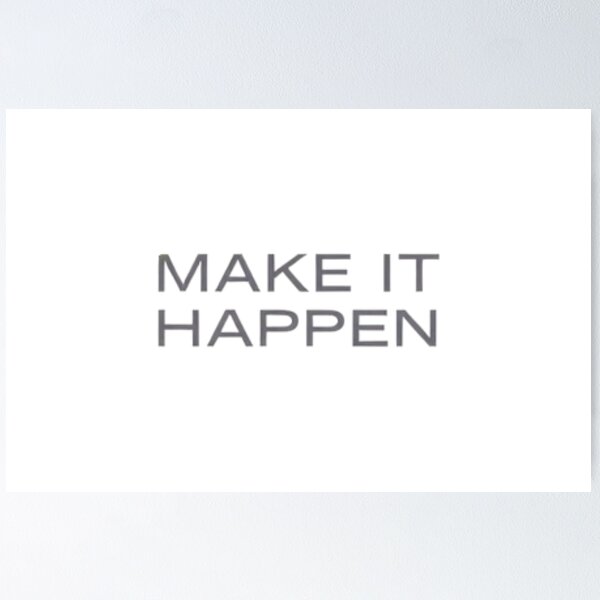 Item preview, MAKE IT HAPPEN designed and sold by EshaFashions.