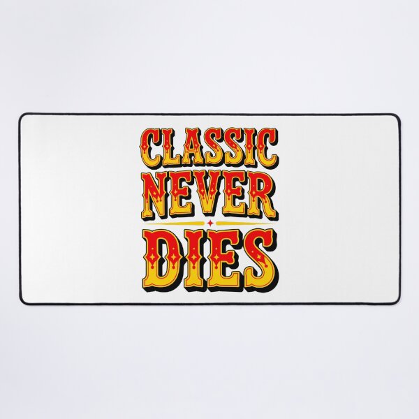 Item preview, Classic Never Dies – Eternal Style designed and sold by YounexxART.