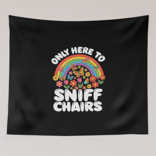 Item preview, Embarrassing Inappropriate Only Here to Sniff Chairs designed and sold by love3617.