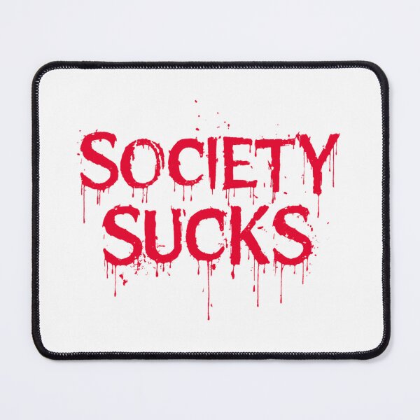 Item preview, Society Sucks Blood Splatter designed and sold by UNK-Fatigues.