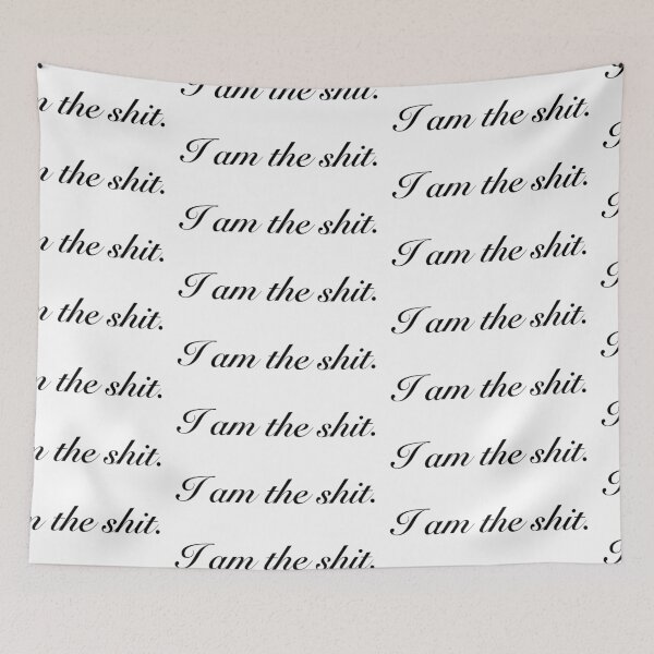 Item preview, I am the shit affirmation motivation  designed and sold by Noemka M.