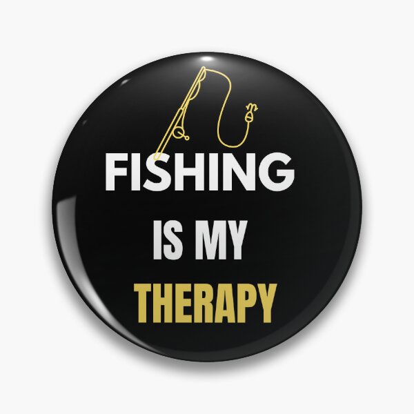 Item preview, "Fishing is my therapy" – a daring art form for fishermen. designed and sold by ShocolateSantos.