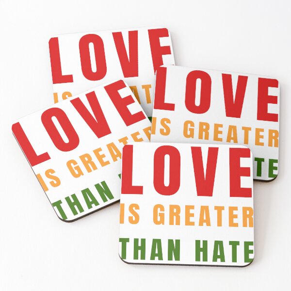 Item preview, Love Is Greater Than Hate Inspiring Message of Unity, Kindness & Hope   designed and sold by AlienTechs.