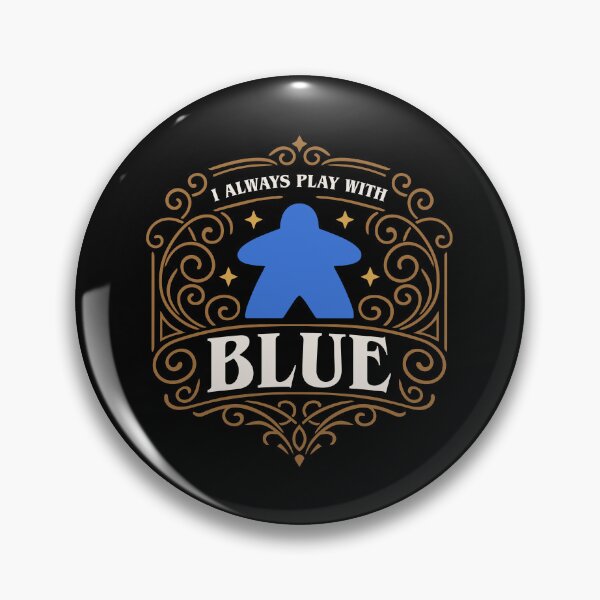 Item preview, I Always Play with Blue Meeple Board Games designed and sold by pixeptional.