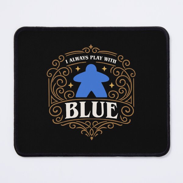 Item preview, I Always Play with Blue Meeple Board Games designed and sold by pixeptional.