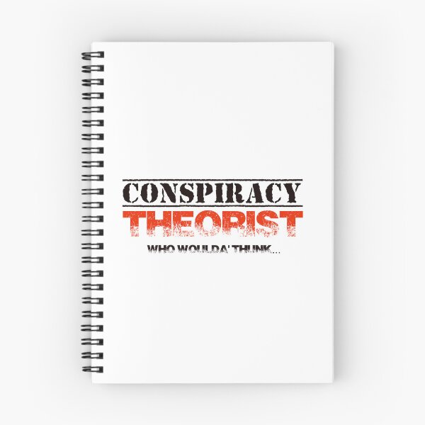Item preview, Conspiracy Theorist - Who Woulda Thunk? designed and sold by mmmaxxx.