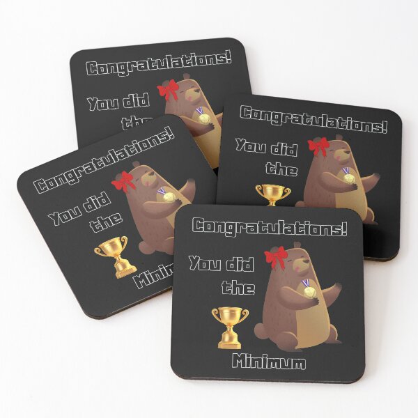 Item preview, Congratulations, You Did the Bear Minimum – Sarcastic Quote Typography | Funny Minimal Effort Humor Design designed and sold by Versik-.