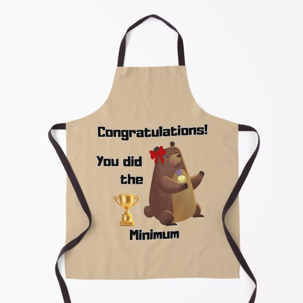Item preview, Congratulations, You Did the Bear Minimum – Sarcastic Quote Typography | Funny Minimal Effort Humor Design designed and sold by Versik-.