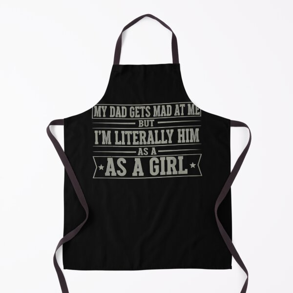 Item preview, My Dad Gets Angry At Me But I'm Literally Him As A Girl T-shirt Girl Gift Funny Birthday Shirt Daddy's Daughter Shirt Daddy's Girl  designed and sold by THREE LITTLE BEANS.