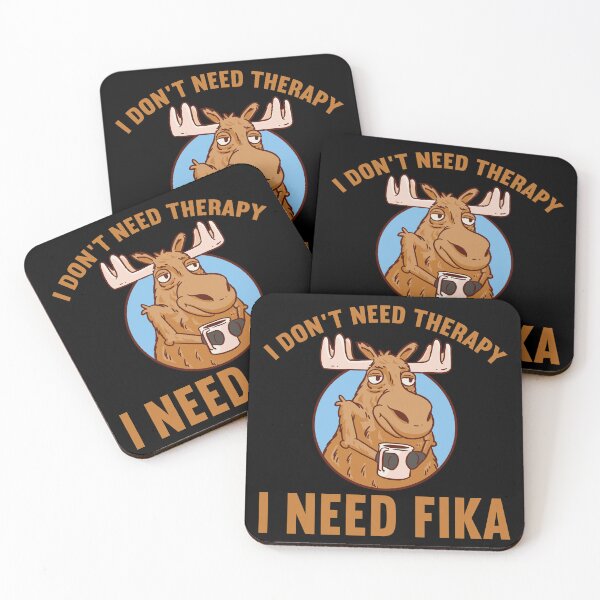 Item preview, I Don't Need Therapy I Need Fika - Sweden Moose Coffee designed and sold by Carl's Clothing.