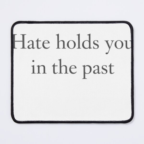 Item preview, Hate Holds You in the Past — Literary Minimalist Emotional Healing Typography designed and sold by bazstees54.