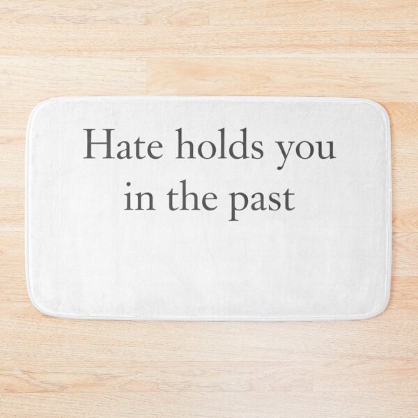 Item preview, Hate Holds You in the Past — Literary Minimalist Emotional Healing Typography designed and sold by bazstees54.