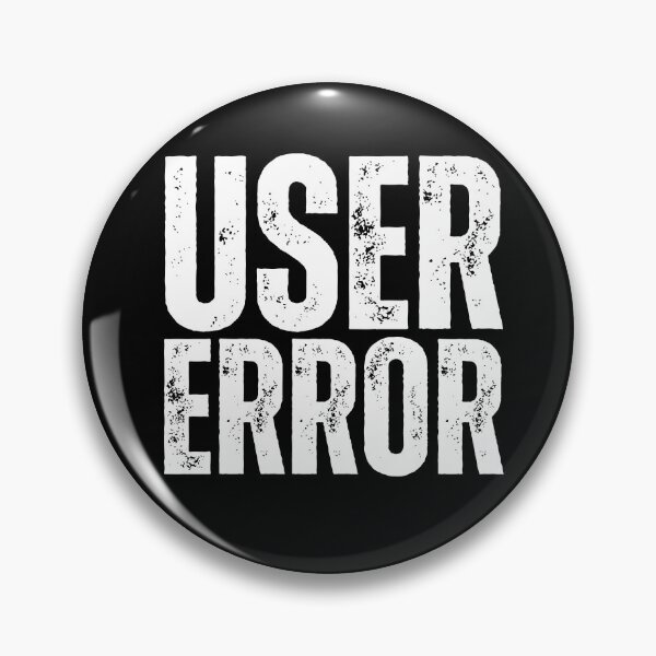 Item preview, User Error – Funny Tech Support Computer Humor Design for IT Pros, Programmers & Gamers White Distressed Font designed and sold by GFamilyC.