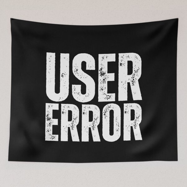 Item preview, User Error – Funny Tech Support Computer Humor Design for IT Pros, Programmers & Gamers White Distressed Font designed and sold by GFamilyC.