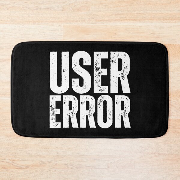 Item preview, User Error – Funny Tech Support Computer Humor Design for IT Pros, Programmers & Gamers White Distressed Font designed and sold by GFamilyC.