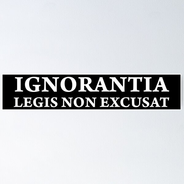 Item preview, Ignorantia legis non excusat Legal Principle Law Latin designed and sold by Carl's Clothing.