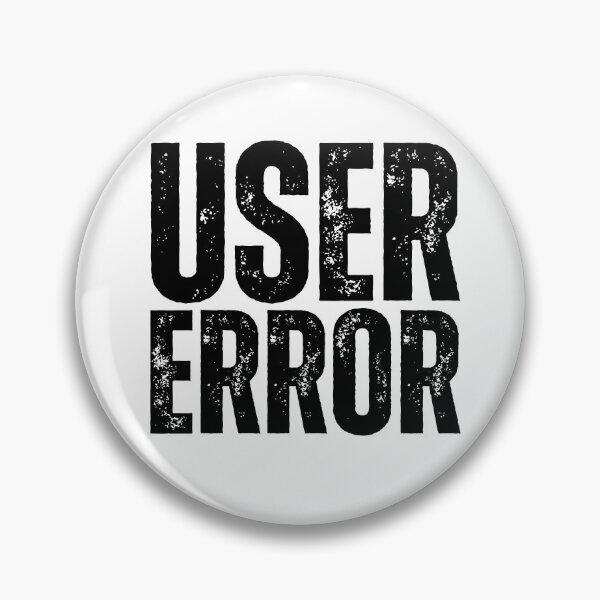 Item preview, User Error – Funny Tech Support Computer Humor Design for IT Pros, Programmers & Gamers Black Distressed Font designed and sold by GFamilyC.