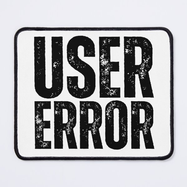 Item preview, User Error – Funny Tech Support Computer Humor Design for IT Pros, Programmers & Gamers Black Distressed Font designed and sold by GFamilyC.