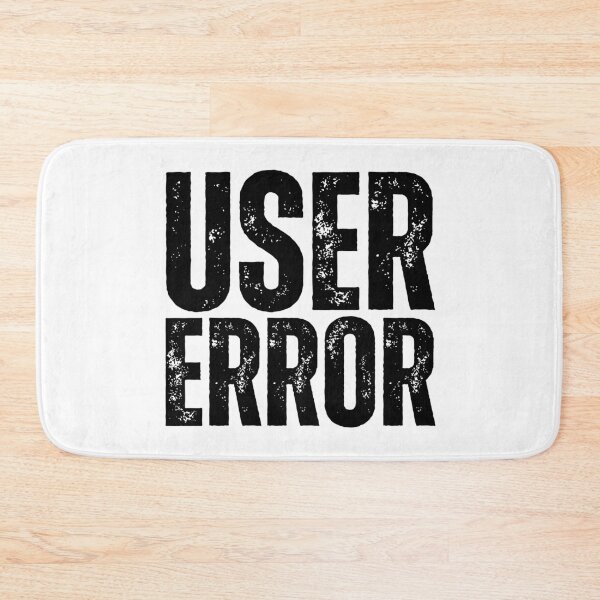Item preview, User Error – Funny Tech Support Computer Humor Design for IT Pros, Programmers & Gamers Black Distressed Font designed and sold by GFamilyC.