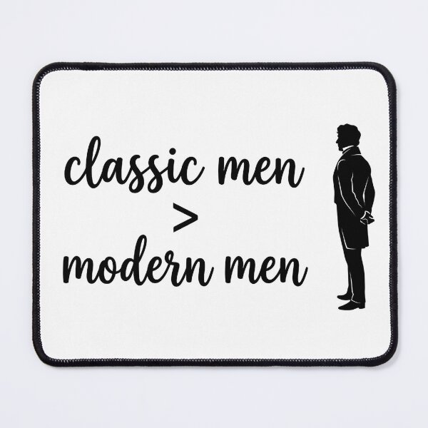 Item preview, Classic Men Over Modern Men Mr Darcy Pride And Prejudice designed and sold by Fenay Designs.