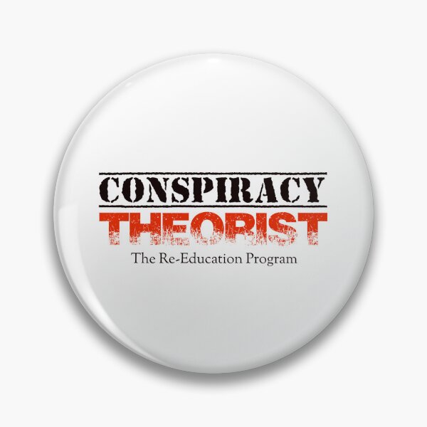 Item preview, Conspiracy Theorist - The Re-Education Program designed and sold by mmmaxxx.