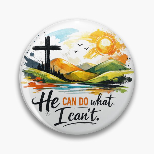 Item preview, He CAN DO what I can't. - Scenic Faith Graphic designed and sold by Faithloveshop.