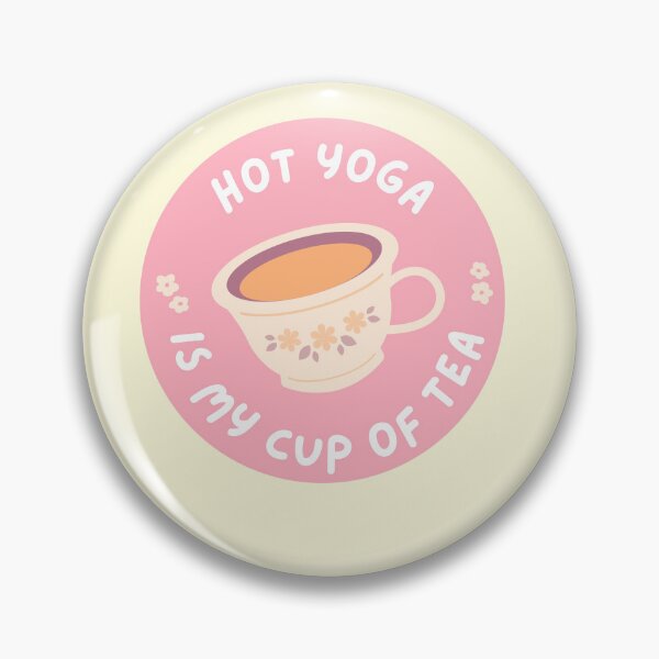 Item preview, hot yoga is my cup of tea funny gift quote designed and sold by phoebescribble.