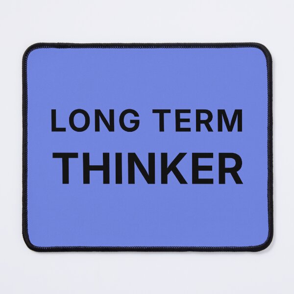Item preview, LONG TERM THINKER designed and sold by Conviction studio.