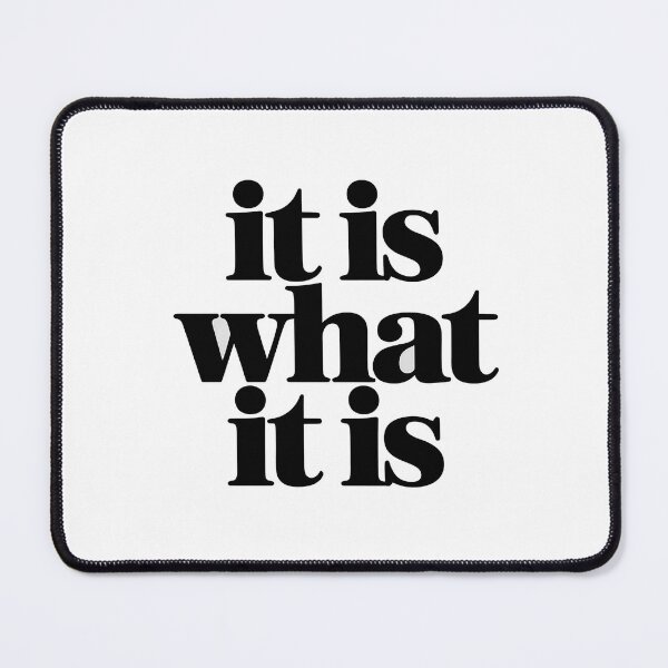 Item preview, It Is What It Is Minimal Typography T-Shirt designed and sold by EastborneoEB.