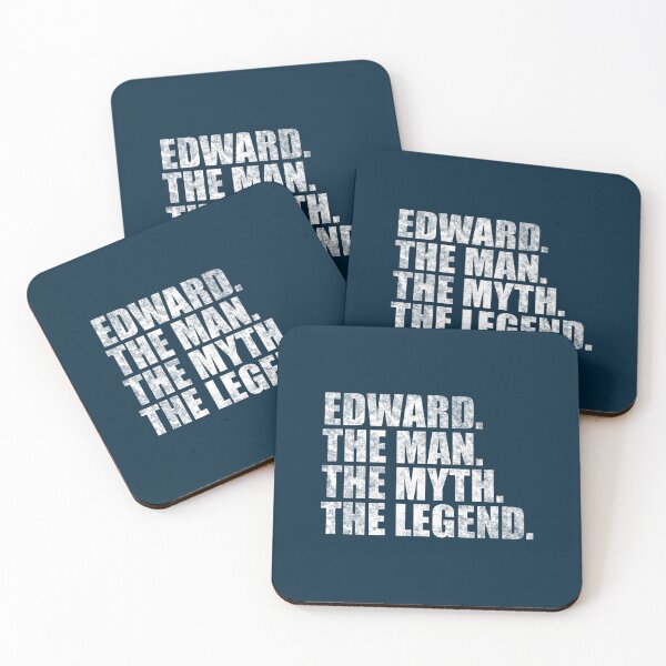Item preview, Edward Name Edward The Man The Myth The legend designed and sold by riaferviraj.