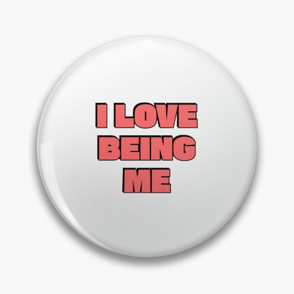 Item preview, I love being me designed and sold by Inspirationmotivation.