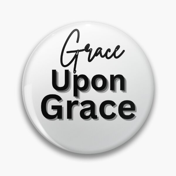 Item preview, Grace upon grace designed and sold by FaithVerseDesigns.
