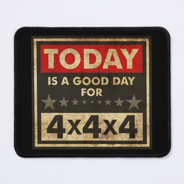 Item preview, Today Is A Good Day For 4x4x4 designed and sold by helenacooper.
