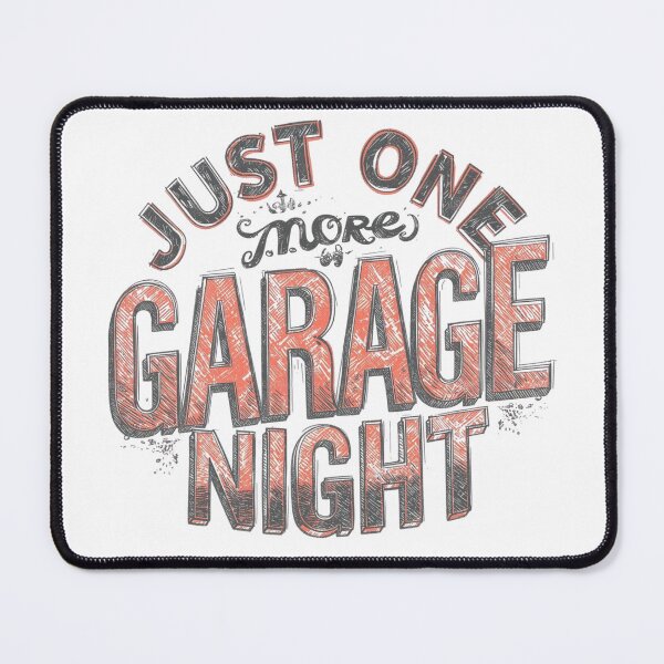 Item preview, Just One More Garage Night – DIY Mechanic Humor Shirt designed and sold by KapiPrint.