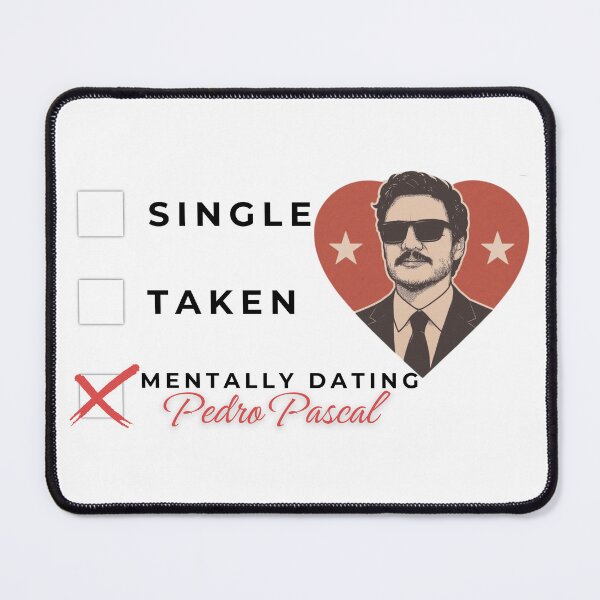 Item preview, mentally dating Pedro Pascal designed and sold by Backstage by Leyzel.