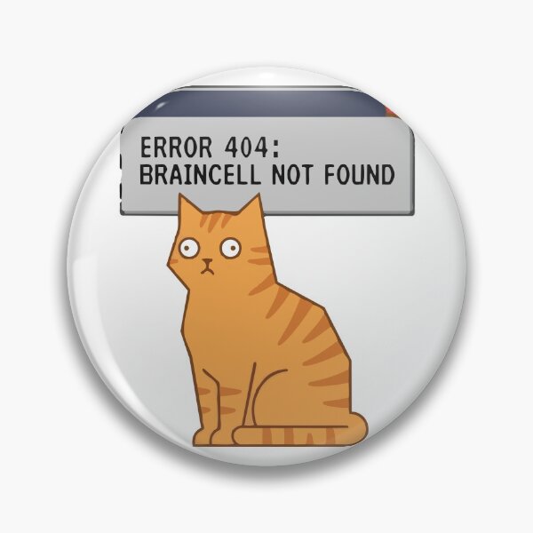 Item preview, Error 404 Braincell no encontrado Ginger Cat designed and sold by Petzzz.